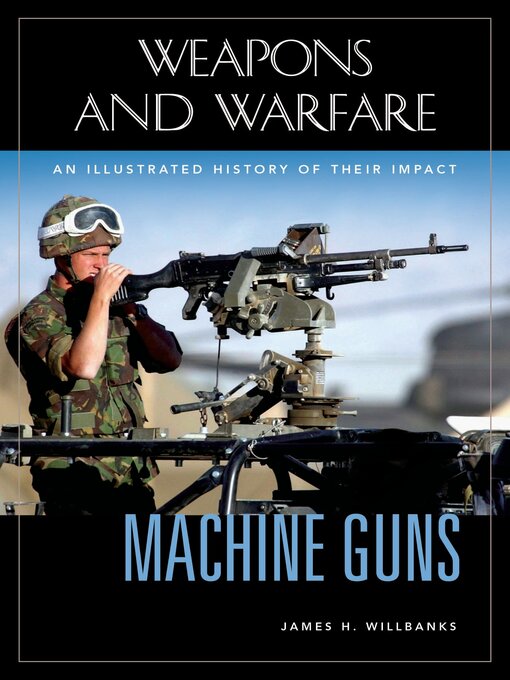 Title details for Machine Guns by James H. Willbanks - Available